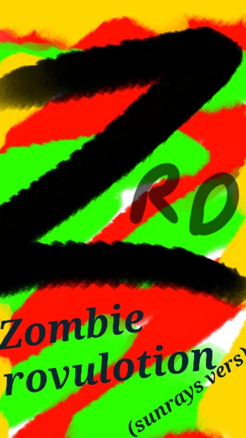 Zombie Revolution (Sunrays Version)