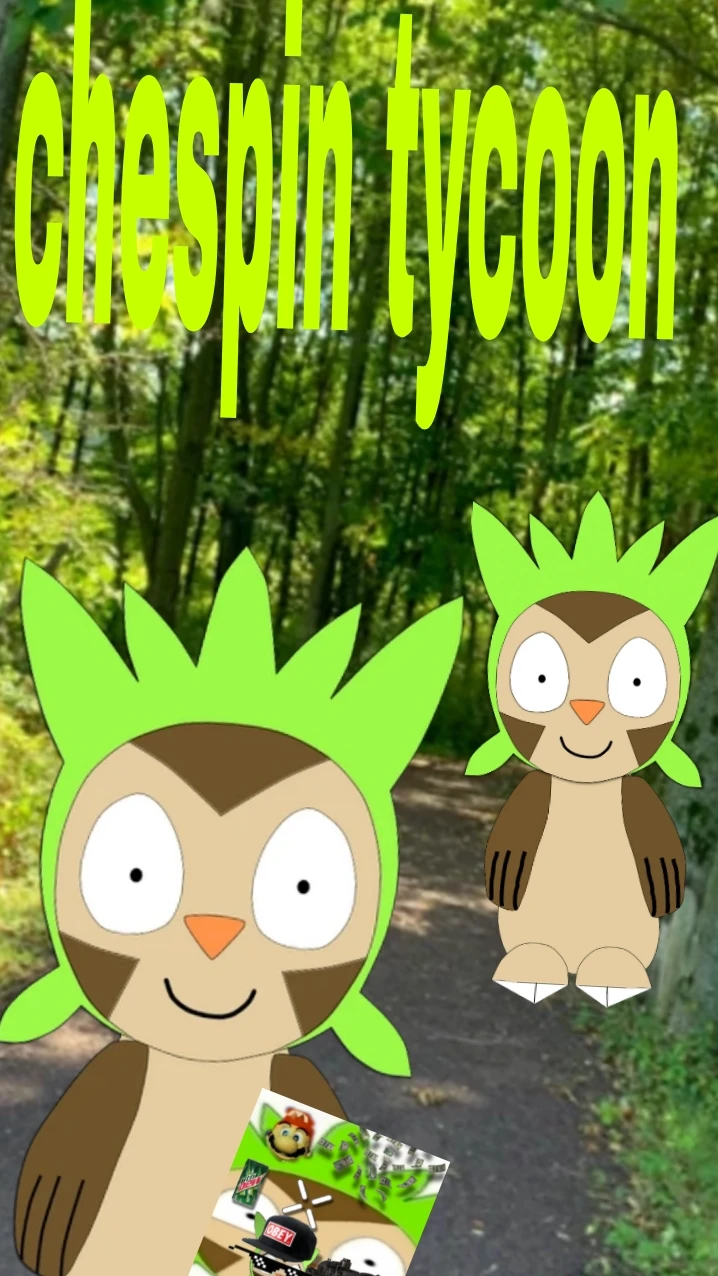 Chespin Tycoon