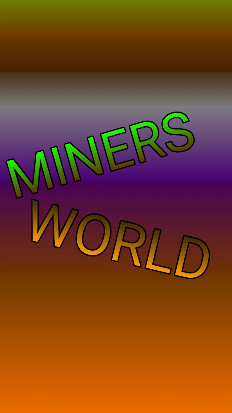 MINERS WORLD (NEW LAYER!) cover