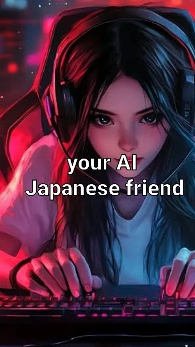 Konnichi-Chat: AI Japanese Friend...
I think this little bit helps you in learning Japanese 😉