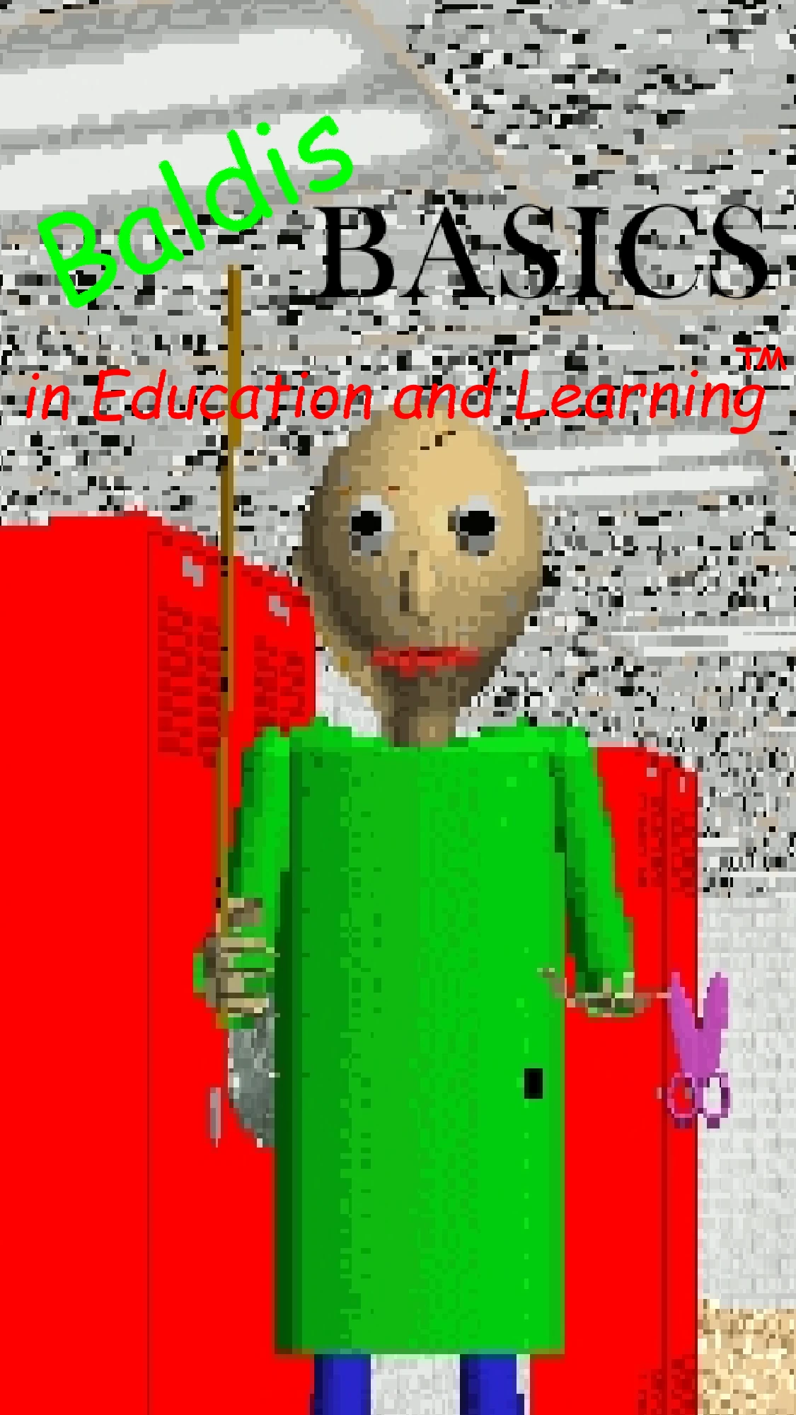 Baldis Basics in Education and Learning ™ (PROTOTYPE. YCTP LAYOUT IS A BIT WRONG. PLAYTIME HAS NO FUNCTION) cover