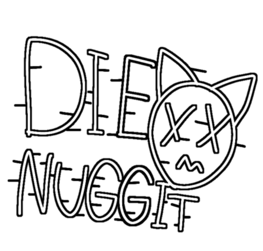 DIE NUGGIT