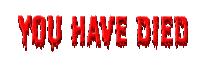 YOU HAVE DIED