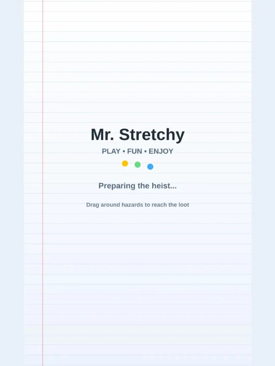 Mr. Stretchy