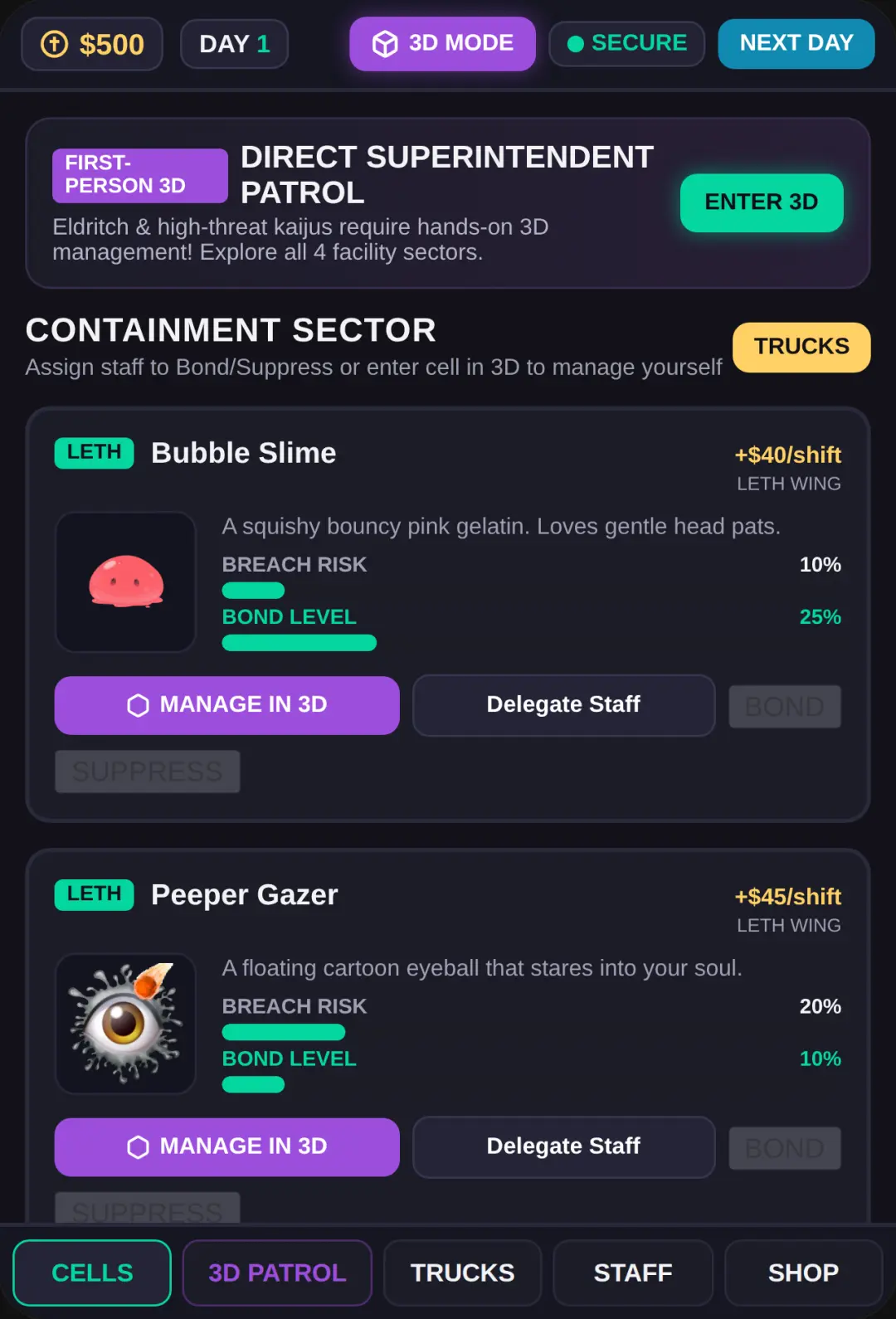 Contain the monsters! Has 3d mode! Updated yayyayaya idk how to fix the bug where you go back the monster goes closer and when you go forward the monster gets farther, or maybe it's the monsters making you insane cover