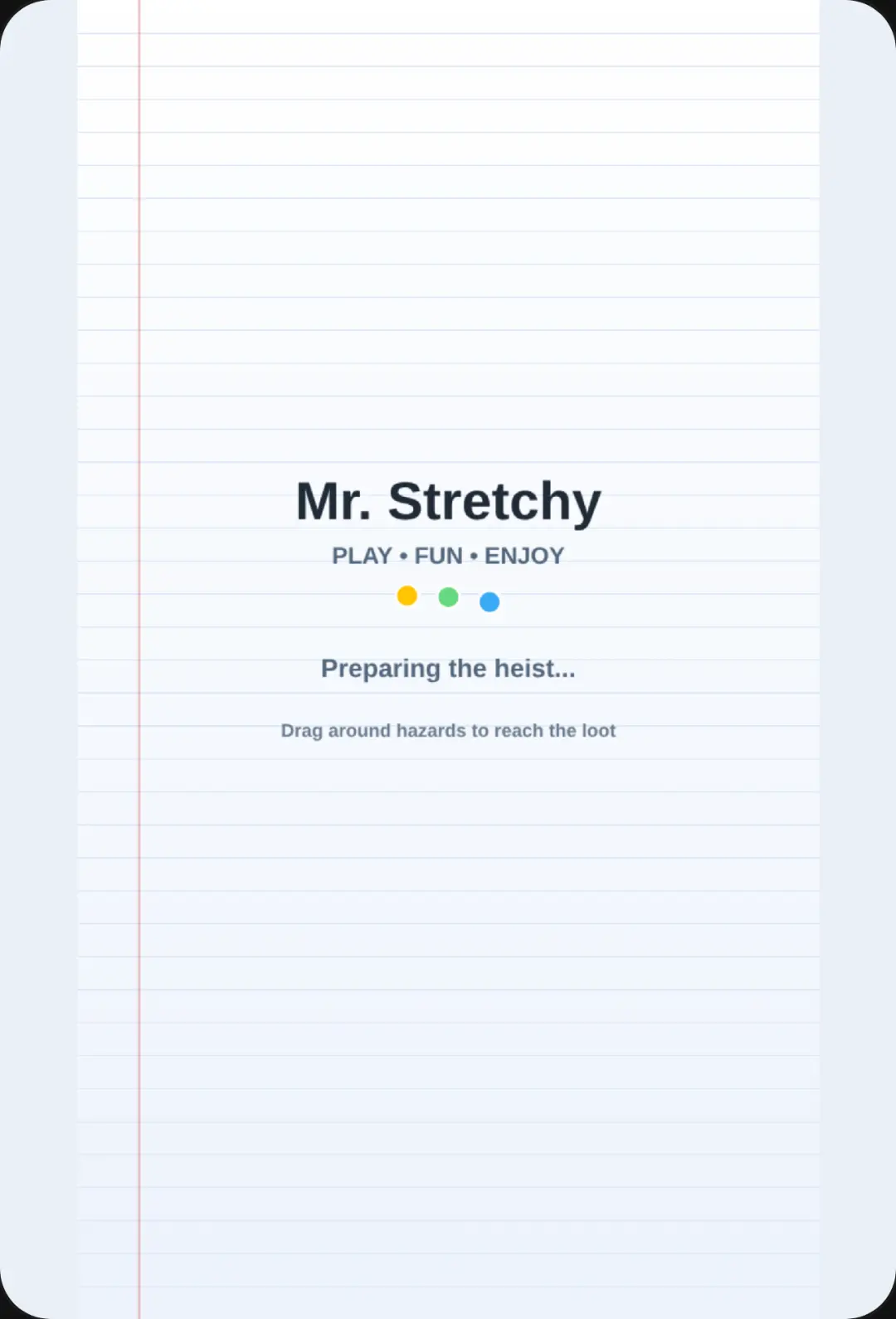 Mr. Stretchy