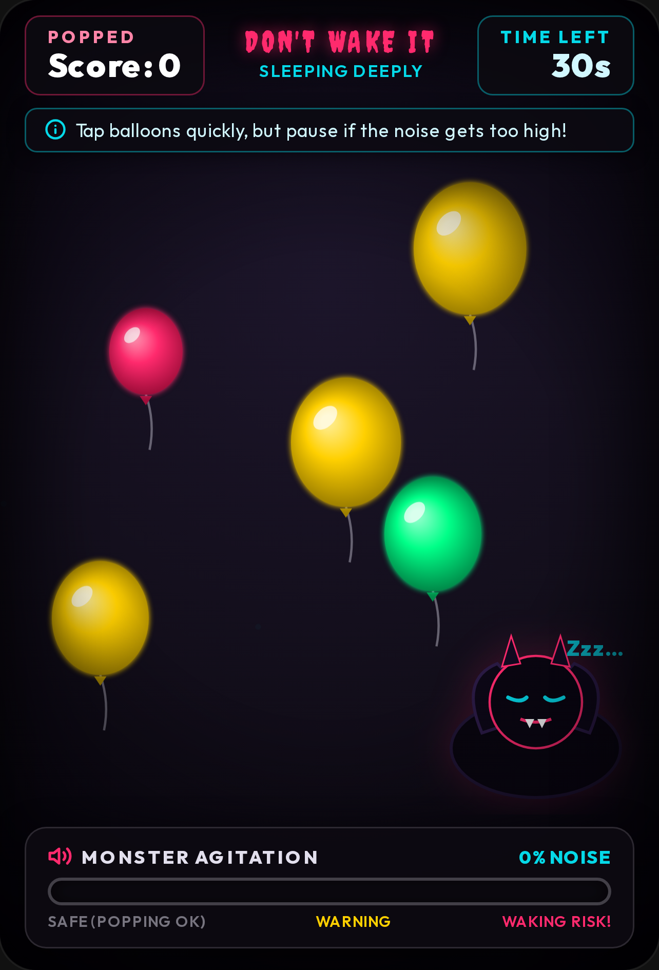 Do Not Wake The beast pop as many balloons as you can cover