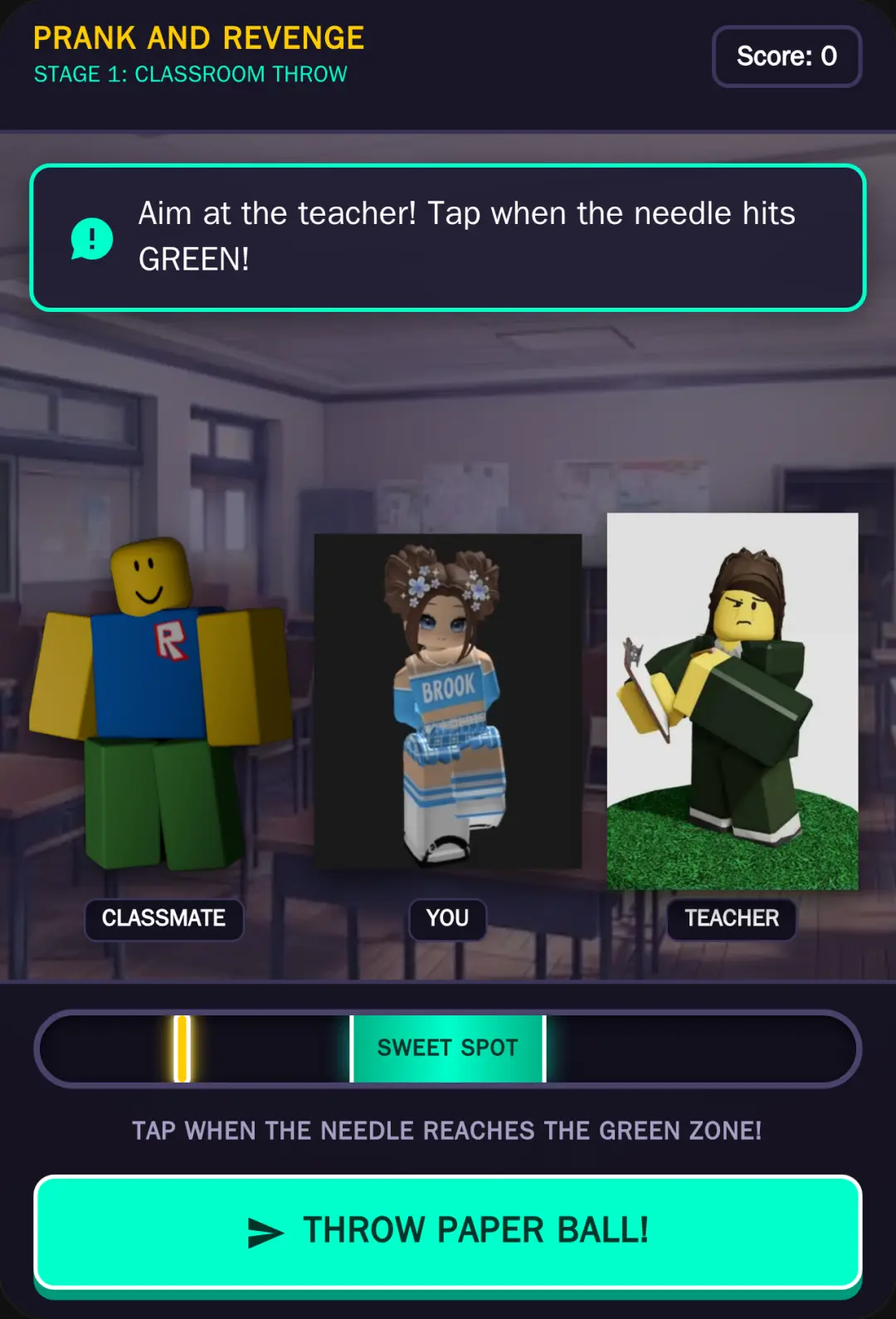 You eberaressed the teacher vor making you ground but you slipped her and no one was in the hallway so she cancelled your ground and got fired cover