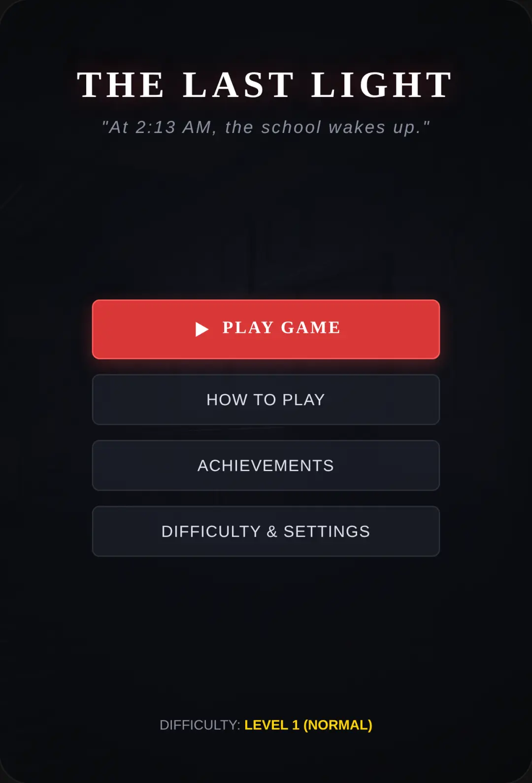 THE LAST LIGHT U may find problem at the beginning but listen instructions in how to play before playing this horror game cover