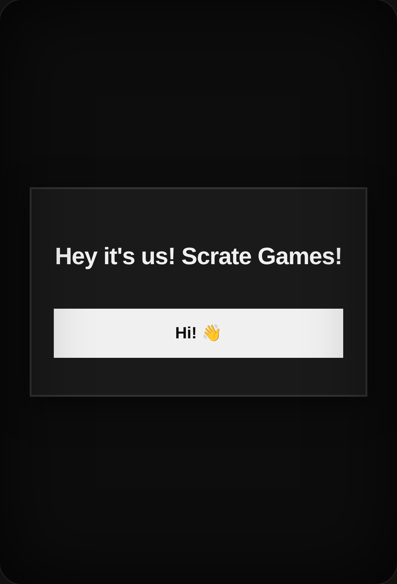 Hey, It's us, It's Scrate Games! cover